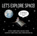 Let's Explore Space! - Book