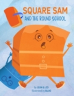 Square Sam and the Round School - Book