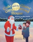 Cole and the Giant Gingerbread House - Book