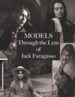 Models : Through the Lens of Jack Faragasso - Book
