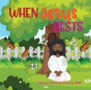 When Jesus Rests - Book