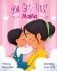 You Got This! Mama - Book