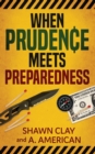 When Prudence Meets Preparedness - Book