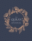 The Quran Journal : 365 Verses to Learn, Reflect Upon, and Apply - Book
