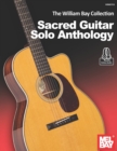 The William Bay Collection - Sacred Guitar Solo Anthology - Book