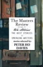 The Masters Review Volume XI : With Stories Selected by Peter Ho Davies - Book