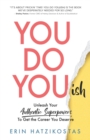 You Do You(ish) : Unleash Your Authentic Superpowers to Get the Career You Deserve - Book
