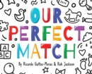 Our Perfect Match : Daddy and Mommy - Book