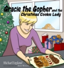 Gracie the Gopher and the Christmas Cookie Lady - Book