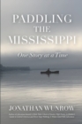 Paddling the Mississippi : One Story at a Time - Book