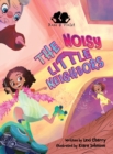 Rose and Violet, The Noisy Little Neighbors - Book