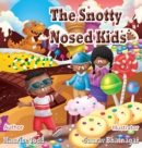 The Snotty Nosed Kids - Book