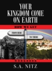 Your Kingdom Come On Earth : How We Get from Here to There - Workbook - Book