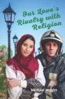 Our Love's Rivalry with Religion - Book