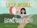 Lilly McGill - Bandtastic!!! - Book