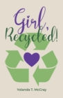 Girl, Recycled! - Book