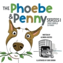 The Phoebe & Penny Series/ La Serie Phoebe y Penny : Their World/ Su Mundo - Book