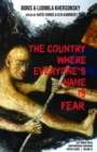 The Country Where Everyone's Name Is Fear : Selected Poems - Book
