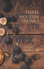Three Wooden Trunks - Book