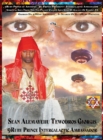 9ruby Prince of Abyssinia Da Prince President Intergalactic Ambassador Spiritual Soul from the 7th Planet Called Abys Sinia of Galaxy Elyown El : Giorgis Da 9mind Architect in Search of Da 9ruby Princ - Book