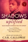 Shadows Uplifted Volume III : Black Women Authors of 19th Century American Poetry - eBook