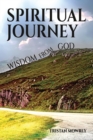 Spiritual Journey : Wisdom From God - Book