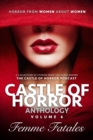Castle of Horror Anthology Volume 6 : Femme Fatales - Book