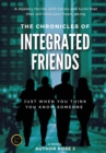 The Chronicles of Integrated Friends - Book