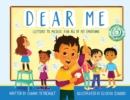 Dear Me : Letters to Myself, For All of My Emotions - Book