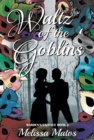 Waltz of the Goblins - eBook