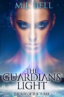 The Guardians' Light : The Rise of the Three - Book