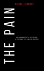 The Pain : A Black Man's Poetic Reflections On Emotional Pain & Mental Distress - Book