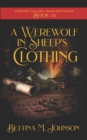 A Werewolf in Sheep's Clothing : The Fortune-Telling Twins Mysteries, Book 6 - Book