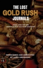 The Lost Gold Rush Journals : Daniel Jenks 1849-1865 - Book