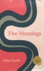 Five Meanings : A short book about the meaning of life. - Book