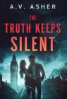 The Truth Keeps Silent - Book