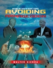 Beyond the Saga of Rocket Science : Avoiding Armageddon - Book
