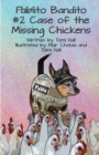 Pablito Bandito #2 the Case of the Missing Chickens - Book