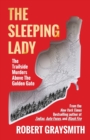 The Sleeping Lady : The Trailside Murders Above the Golden Gate - Book
