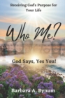 Who Me? : God Says Yes You! - Book