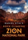 Daniel Stih's Rock Climbing in Zion National Park - Book