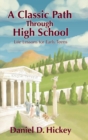 A Classic Path Through High School : Life Lessons for Early Teens - Book