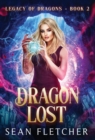 Dragon Lost (Legacy of Dragon Book Two) - Book