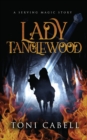 Lady Tanglewood : A Novella - Book