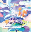 Islamic Beginnings Part 4 - Book