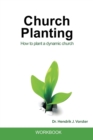 Church Planting Workbook : A practical guidebook to plant Disciple-making churches - Book