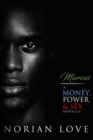 Marcus : A Money, Power & Sex Novella - Book