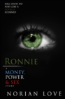 Ronnie : A Money, Power & Sex Story - Book
