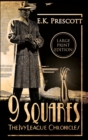 The Ivy League Chronicles : 9 Squares Book 1 (Large Print Edition) - Book