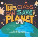 This Class Can Save the Planet - Book